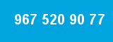 967 520 90 77